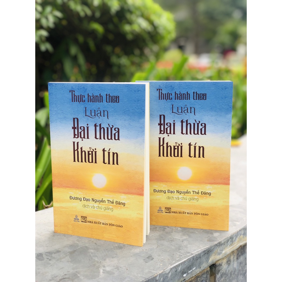 Combo sách Đi Vào Thực Tại; Thực Hành Theo Luận Đại Thừa Khởi Tín