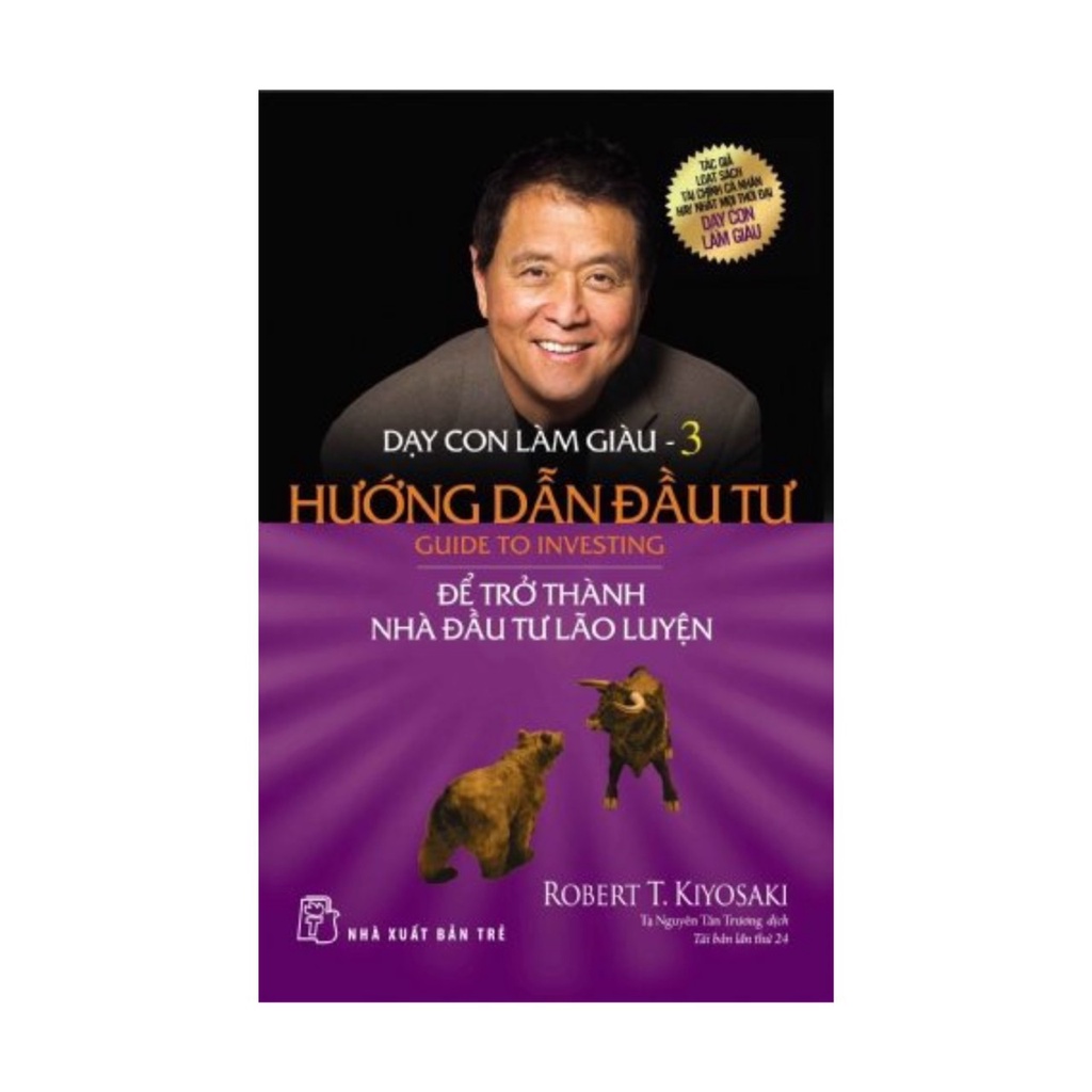 Sách - Dạy Con Làm Giàu - Tập 3: Hướng Dẫn Đầu Tư