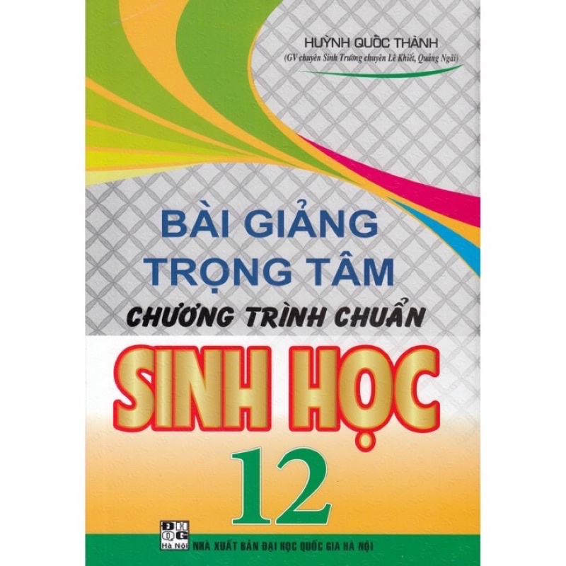 Sách - Bài Giảng Trọng Tâm Chương Trình Chuẩn Sinh Học 12