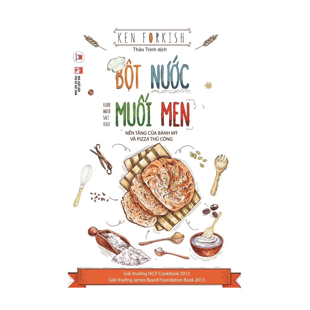 Sách - Bột Nước Muối Men: Nền Tảng Của Bánh Mỳ Và Pizza Thủ Công(HH)