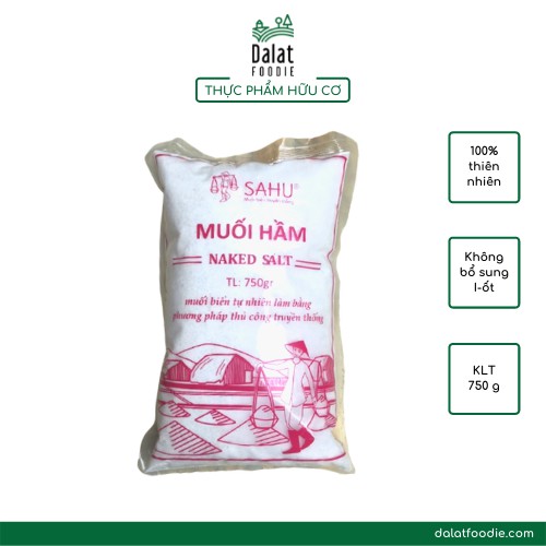 Muối hầm thực dưỡng - Muối hầm Sahu - Muối không bổ sung Iot - Muối tự nhiên -  túi 750g
