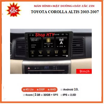 Bộ màn hình DVD Android và Mặt Dưỡng cao cấp theo xe TOYOTA ALTIS 2003-2007, màn ô tô đa chức năng