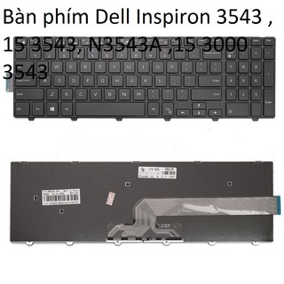 ⚡Bàn phím Dell Inspiron 3543 , 15 3543, N3543A ,15 3000 3543