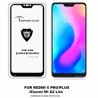 Mi A2 Lite / Redmi 6 Pro Kính cường lực xịn Full keo toàn màn hình .