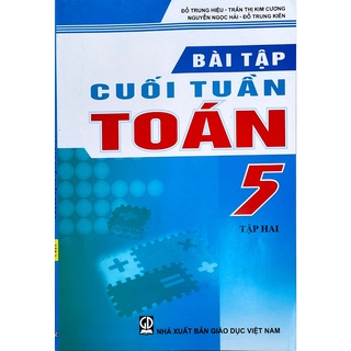 Sách - Bài tập cuối tuần toán lớp 5 - NXB Giáo dục