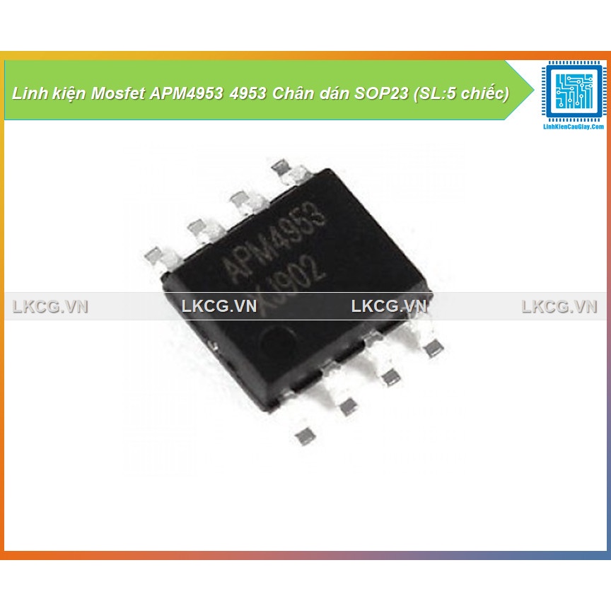 Linh kiện Mosfet APM4953 4953 Chân dán SOP23 (SL:5 chiếc)
