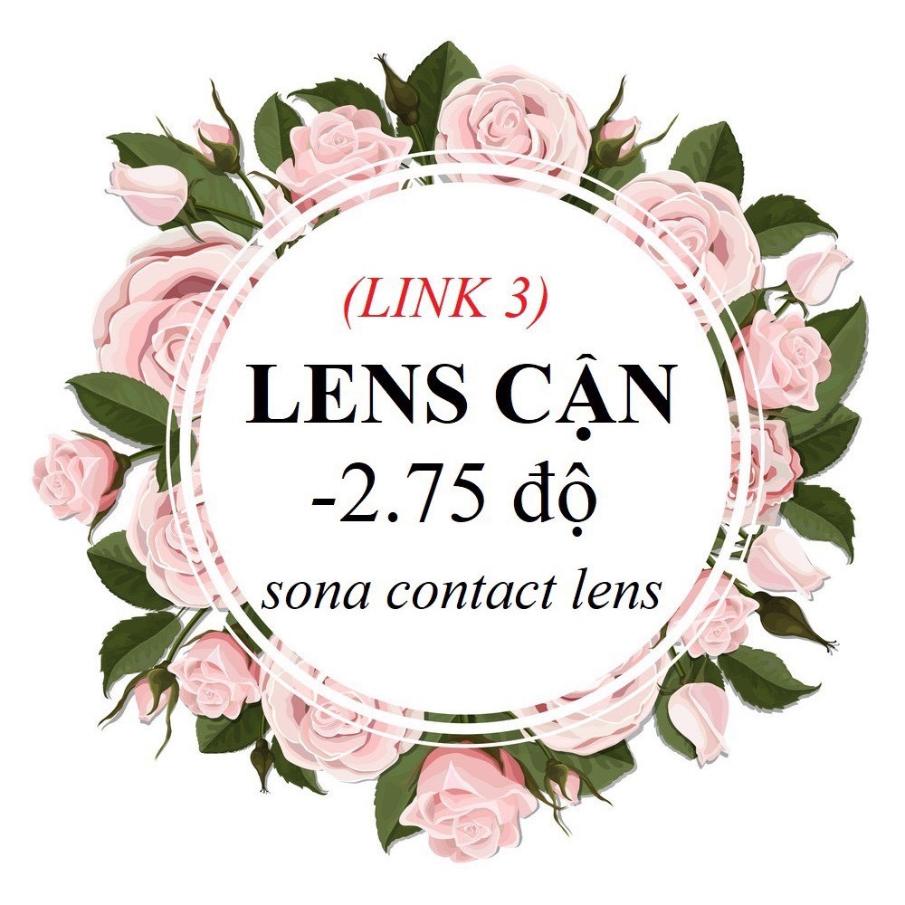 [link3] 20 Mẫu LENS CẬN 2.75 Độ (kính áp tròng Sona Hàn Quốc)