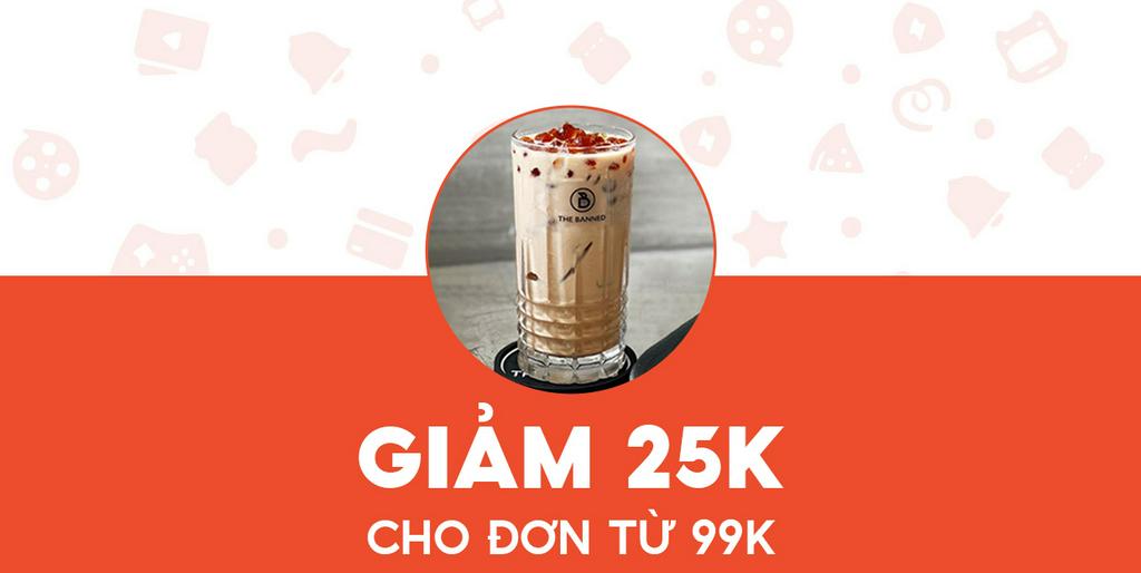 - The Banned Coffee - Giảm 25K cho Trà sữa trân châu truyền thống