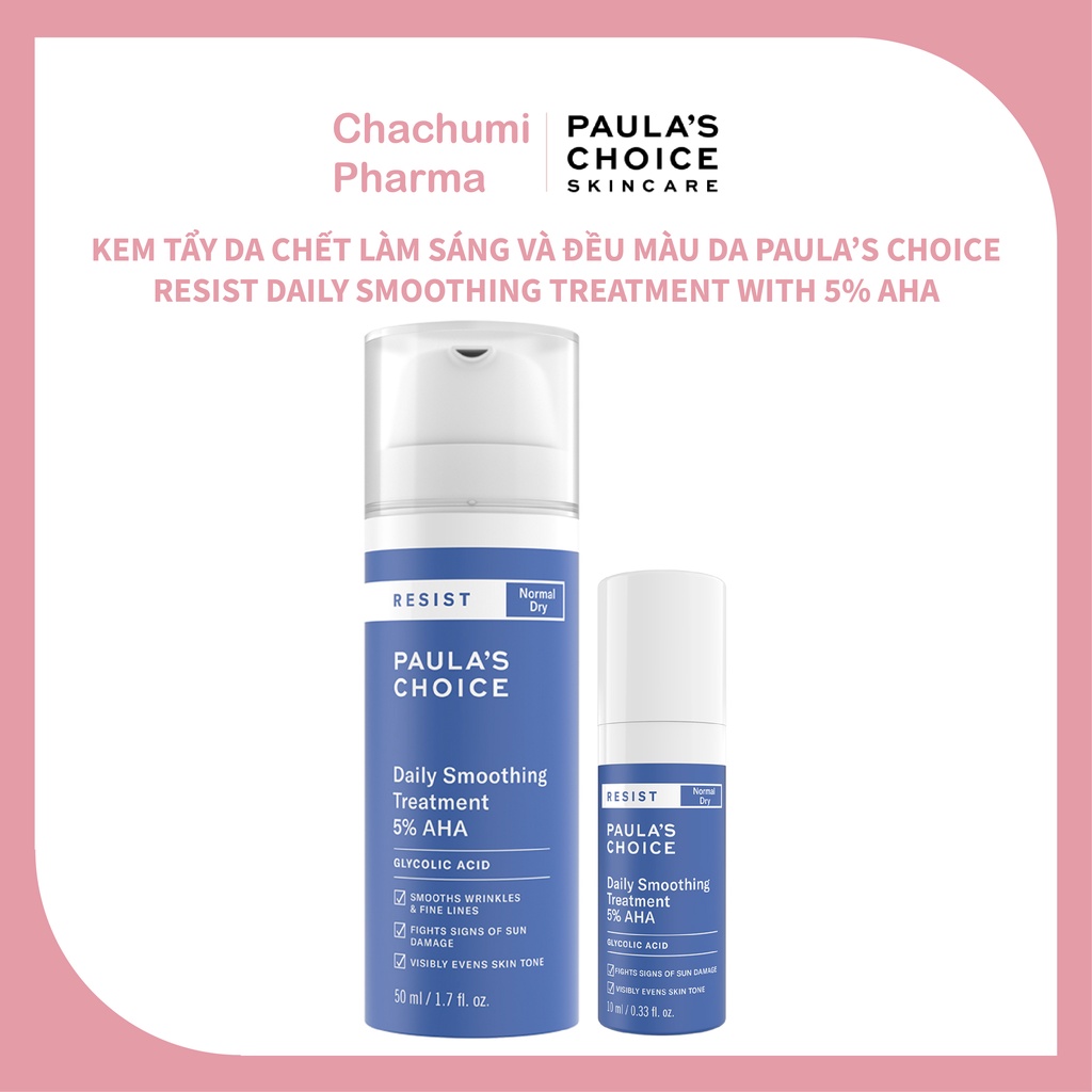 Tẩy da chết 5% AHA Paula’s Choice RESIST Daily Smoothing Treatment làm trắng sáng và đều màu da 10ml