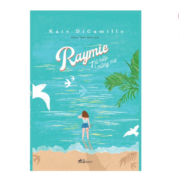 Sách - Raymie nữ hiệp mộng mơ