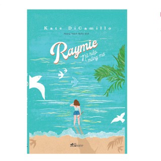 Sách - Raymie nữ hiệp mộng mơ