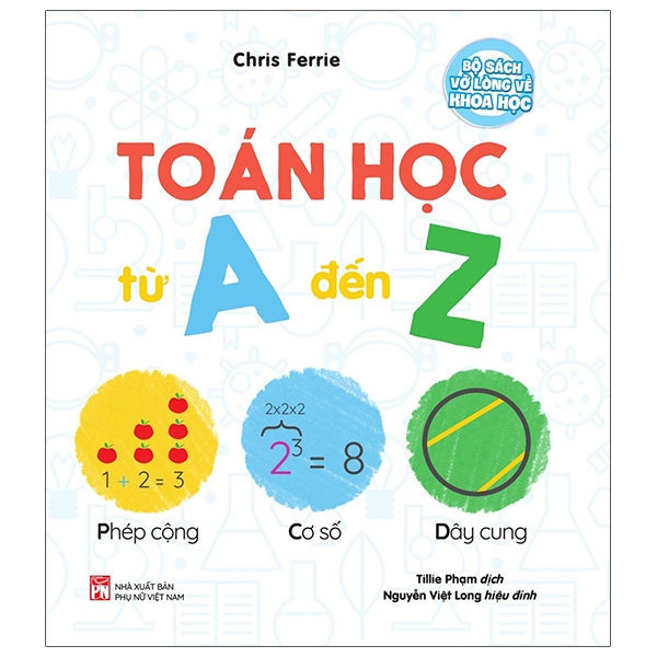 Sách Bộ Sách Vỡ Lòng Về Khoa Học - ABCs Of Maths: Toán Học Từ A Đến Z 