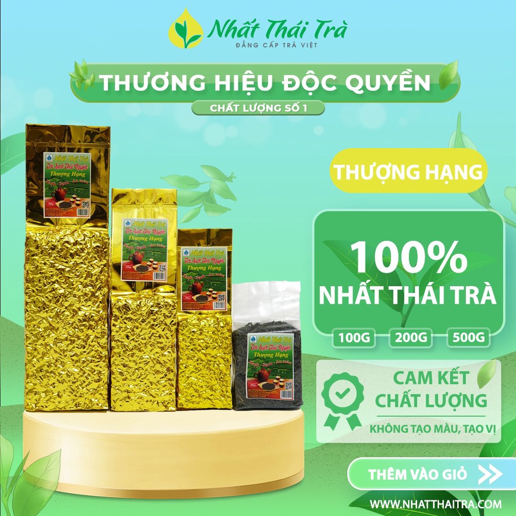 Trà Thái Nguyên cao cấp Nhất Thái Trà Thượng Hạng vị chát êm đượm ngây hậu ngọt sâu