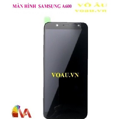 MÀN HÌNH SAMSUNG A600