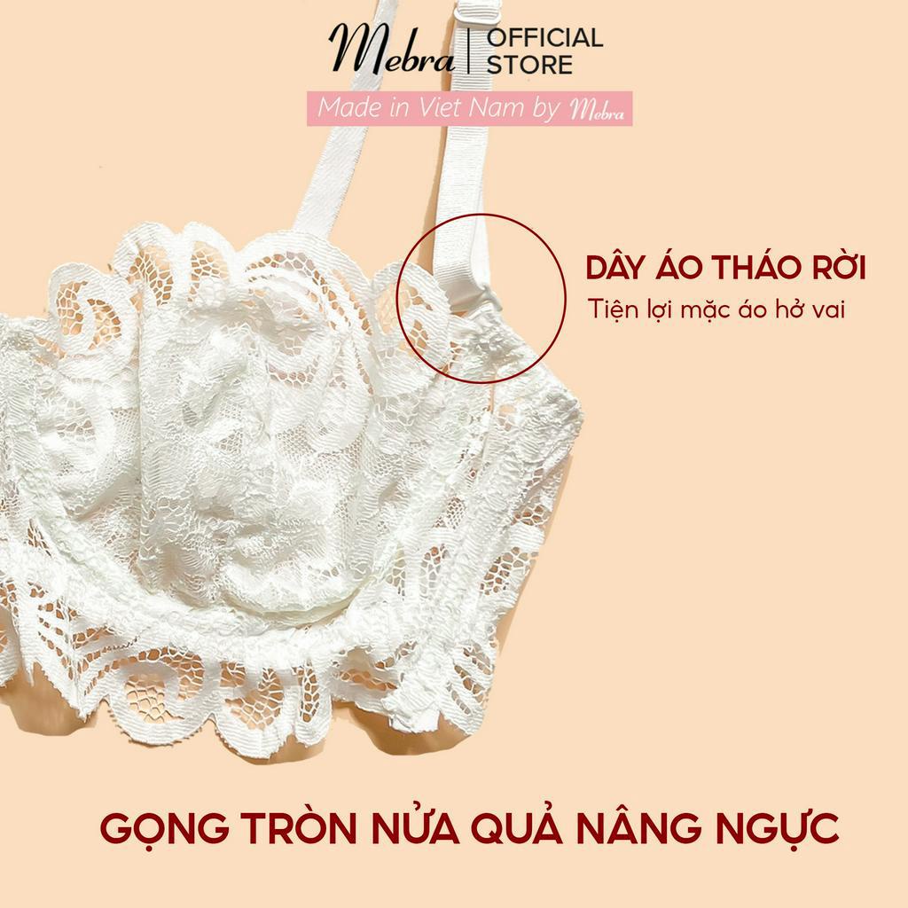 BỘ ĐỒ LÓT NỮ Áo lót ngực ren trắng cup ngang nửa quả có gọng ôm và nâng ngực đẹp mát mẻ mùa hè Mebra