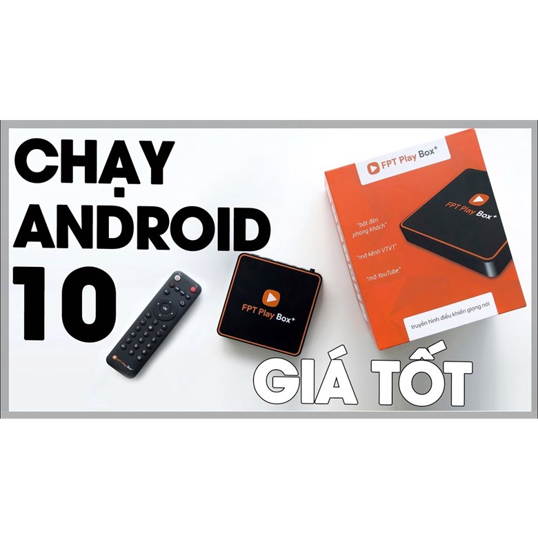 FPT Play Box 2020 mã T550 Truyền hình điều khiển giọng nói Đầu FPT Box 2020 plus 4K Android TV Box FPT 10 - Chính Hãng