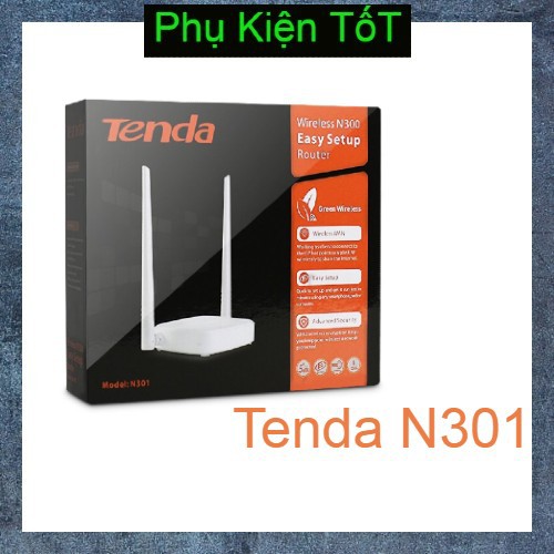 Bộ phát WiFi Tenda N301 Chính Hãng - 300Mbps 2 râu