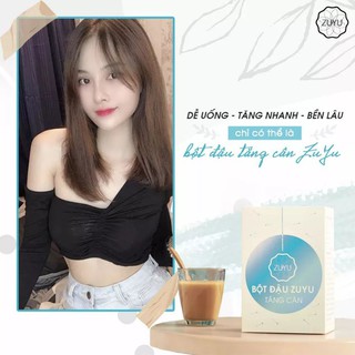 BỘT ĐẬU TĂNG CÂN ZUYU