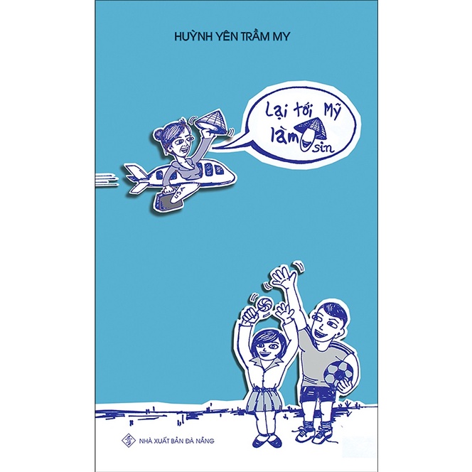 Sách - Lại Tới Mỹ Làm Ô Sin (HT)