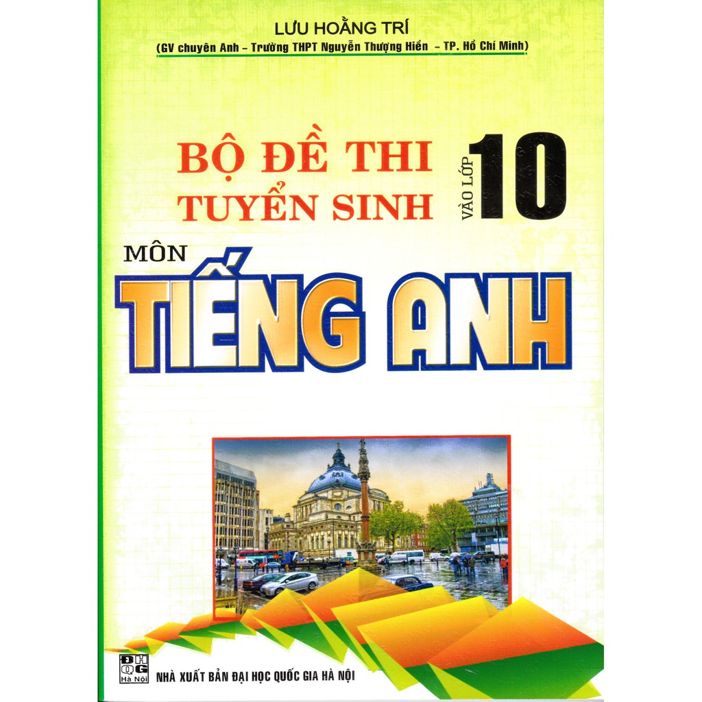 Sách - Bộ đề thi tuyển sinh vào lớp 10 môn Tiếng Anh (Tái bản 4).