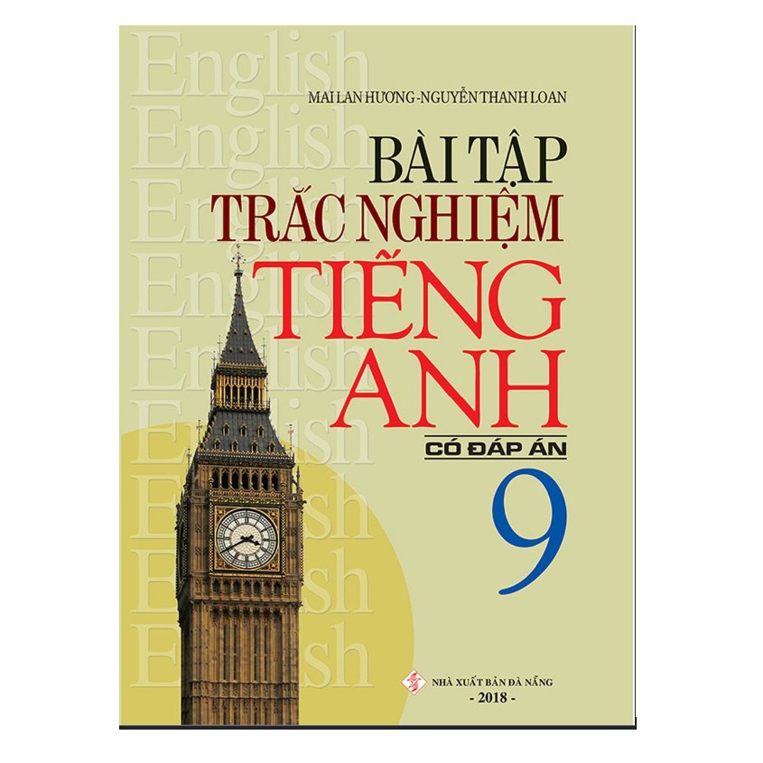 Sách - Bài Tập Trắc Nghiệm Tiếng Anh 9 (Có Đáp Án)