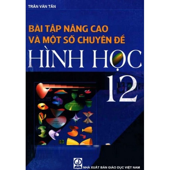 Sách - Bài Tập Nâng Cao Và Một Số Chuyên Đề Hình Học 12