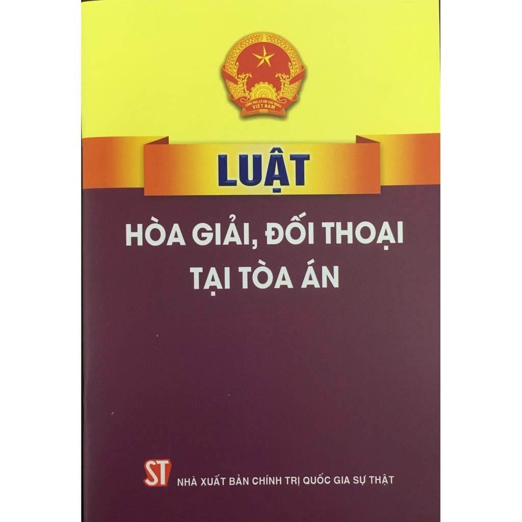 Sách - Luật hòa giải, đối thoại tại Tòa án (NXB Chính trị quốc gia Sự thật)