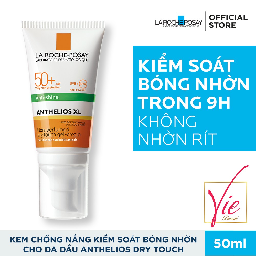 La Roche Posay Anthelios Gel Cream SPF 50+ Kem chống nắng La Roche Posay kiểm soát bóng nhờn cho da dầu 50mL