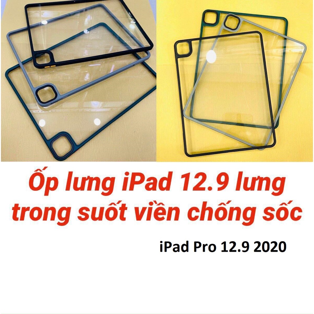 Ốp Lưng iPad Pro 12.9 2020 Hiệu Likgus Viền Màu Lưng Trong Chống Sốc và Bảo Vệ Camera Cực Tốt