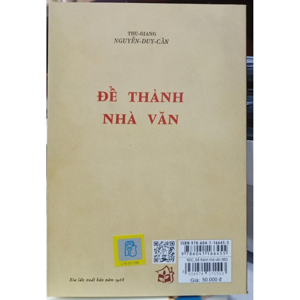 Sách - Để Thành Nhà Văn (Tái Bản 2021) (Thu Giang Nguyễn Duy Cần) - NXB Trẻ