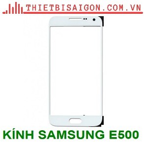 KÍNH SAMSUNG E500 [KÍNH ZIN, XỊN]