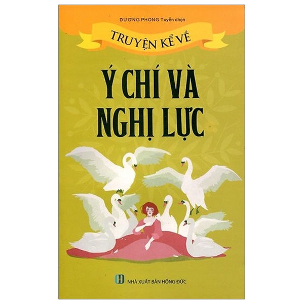 Sách - Truyện Kể Về Ý Chí Và Nghị Lực