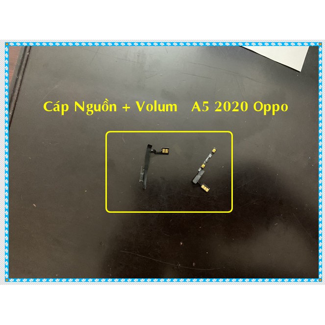 Cáp nguồn ,Volum A5 2020/A9 2020 OPPO