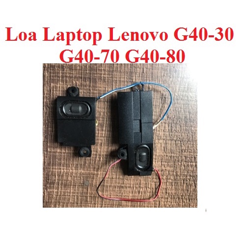 Thay thế Loa Lenovo G40 G40-30 G40-70 G40-80