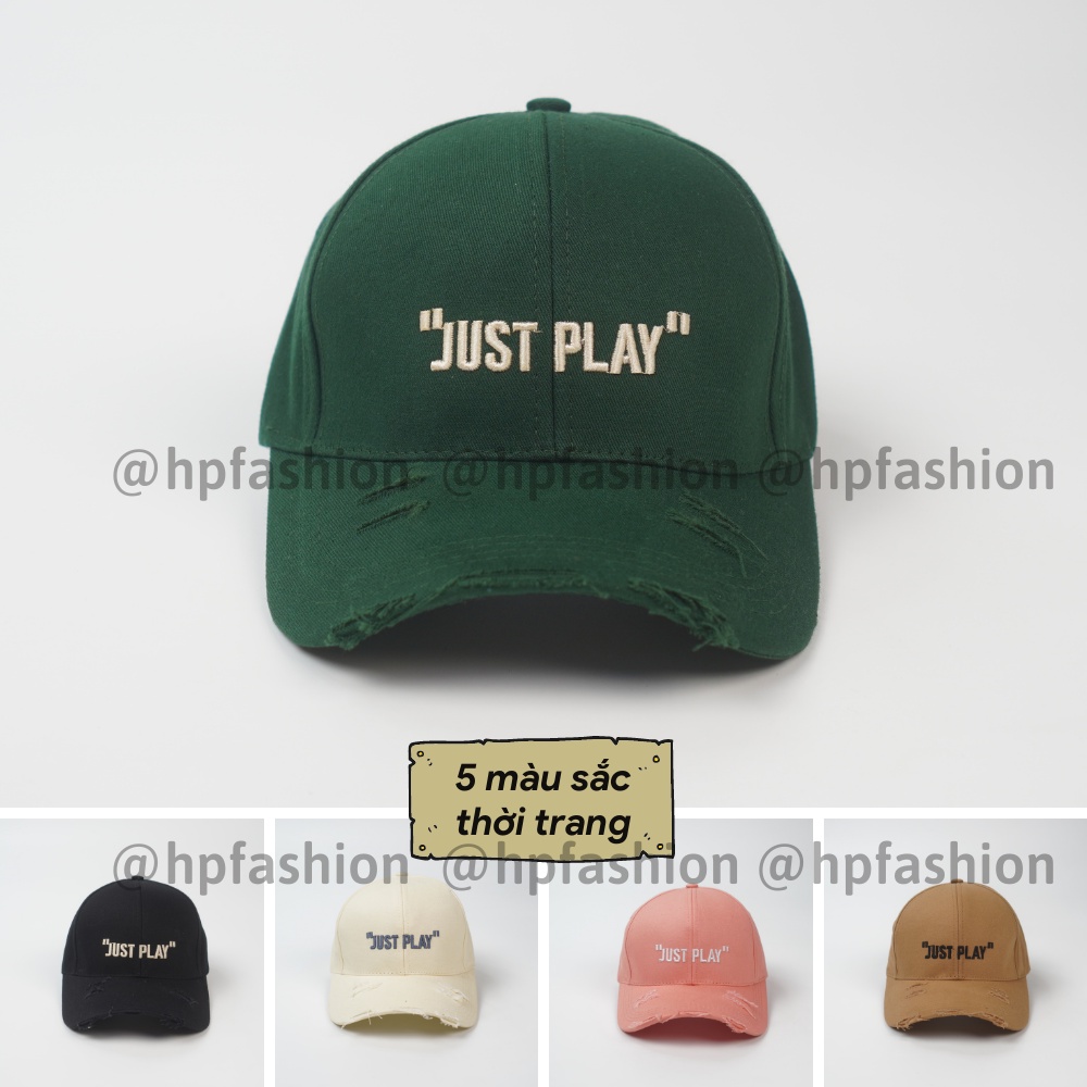 Mũ lưỡi trai ❤️ Nón kết rách thêu chữ JUST PLAY chất kaki cao cấp form unisex nam nữ N76 - Happy Style