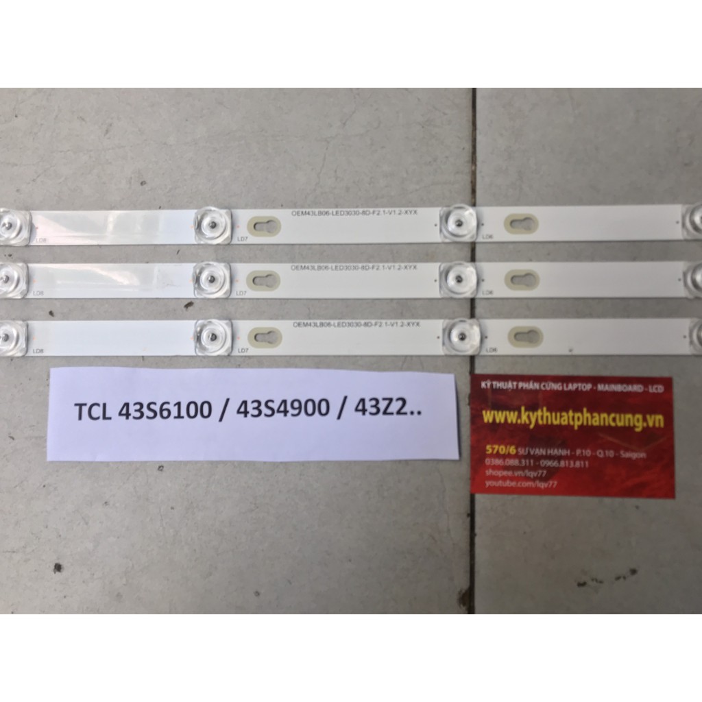 TCL 43S6100 #43S62 - Bộ 3 thanh 8 Led cho tivi TCL L43S4900 L43Z2.43S62 43P62 43S6000 43S6100 43D2900 43S4900và các dòng