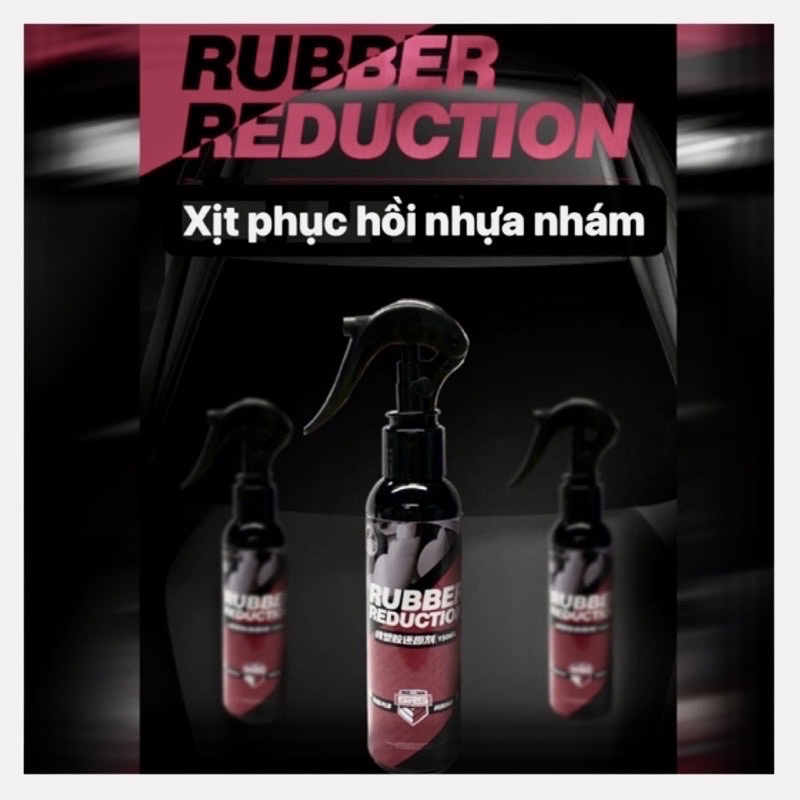 Xịt phục hồi nhựa nhám RUBBER REDUCTION 150ml