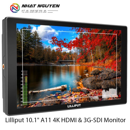 Màn hình Lilliput A11 10.1 Inch 4K HDMI - 3G-SDI Monitor - Bảo hành 12 tháng