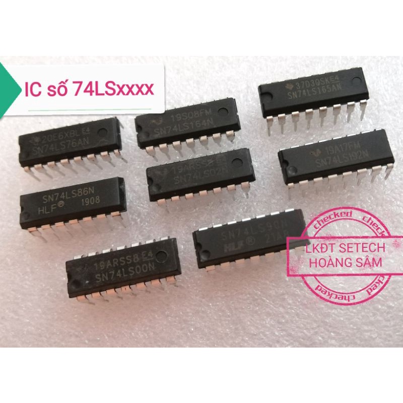 IC số họ 74LSxxxx 75LS00 74LS02 74LS76 74LS86 74LS90 74LS164 74LS165 74LS192 chân cắm