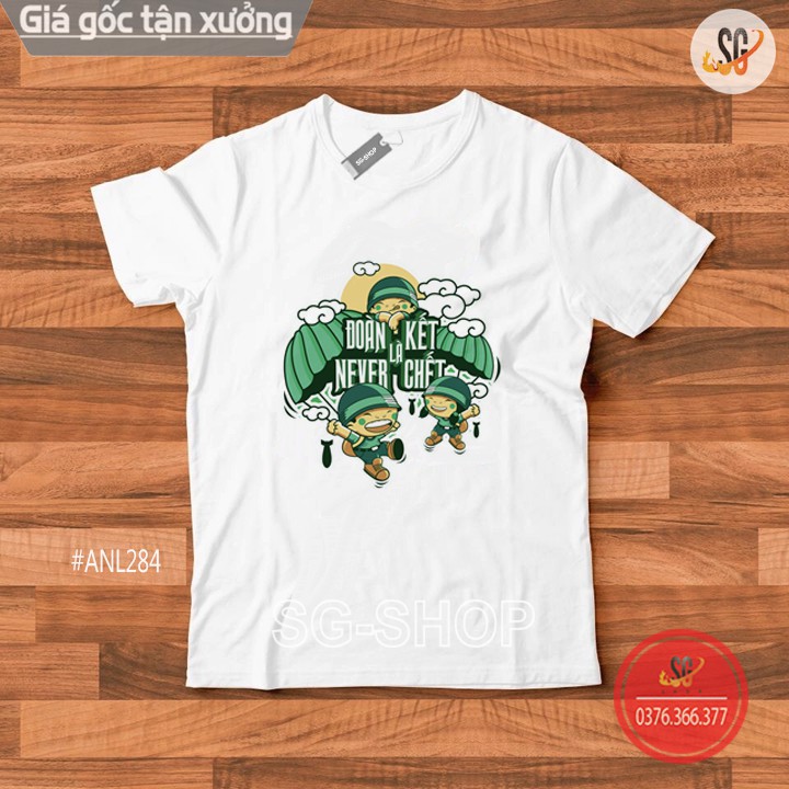 Áo thun hội nhóm mẫu Đoàn kết là never chết độc đáo form unisex nam nữ thun cotton dày dặn ANL284 | SG