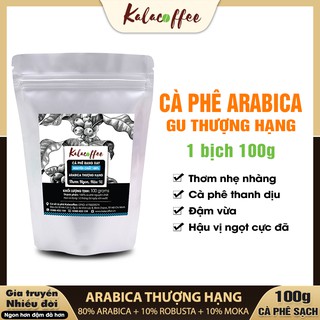 100g Cafe Arabica Cà Phê Thượng Hạng nguyên chất 100% rang xay pha phin, máy thanh dịu, đậm đà hậu ngọt KALACOFFEE