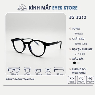 Gọng Kính Cận Nam Nữ EYESSTORE 5212 - Nhựa Cứng