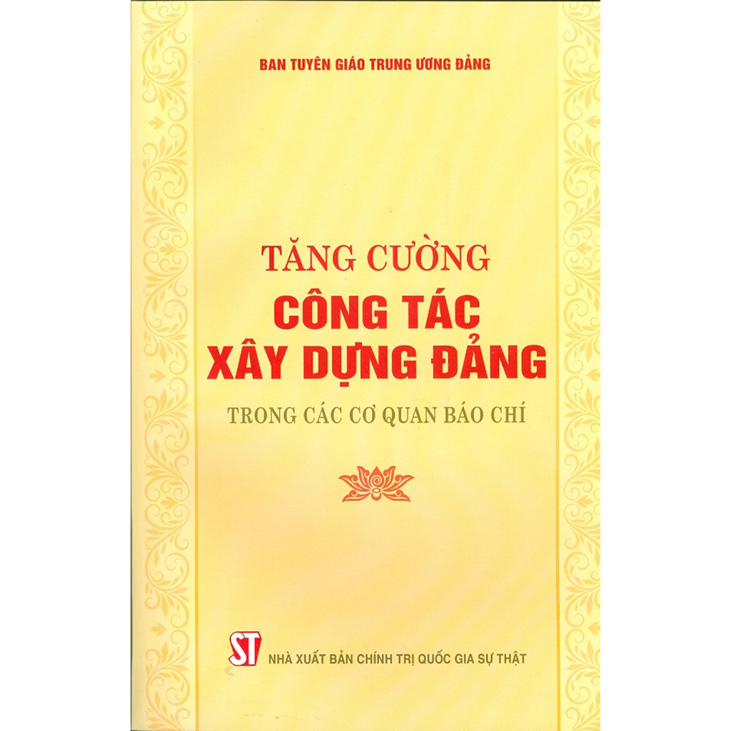 Sách - Tăng Cường Công Tác Xây Dựng Đảng Trong Các Cơ Quan Báo Chí | BigBuy360 - bigbuy360.vn