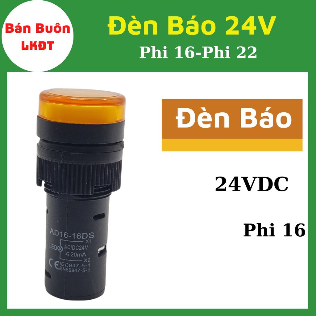 Đèn báo 24V phi 22, Phi 16. Đèn báo 24V