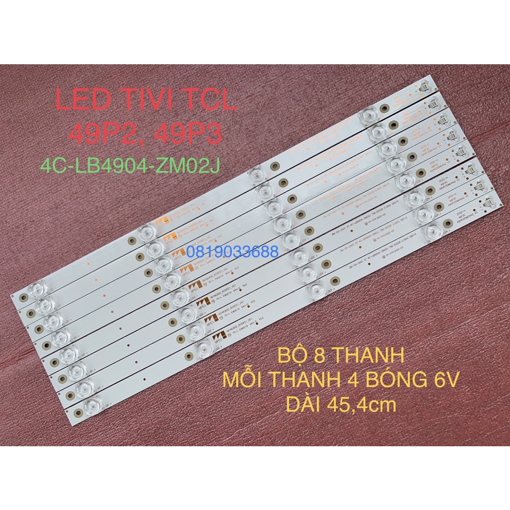 THANH LED TCL 49P3 49P2 MỚI 100%, HÀNG ZIN HÃNG, BỘ 8 THANH, MỖI THANH 4 BÓNG 6V, DÀI 45,4cm 4C-LB4904-ZM02J
