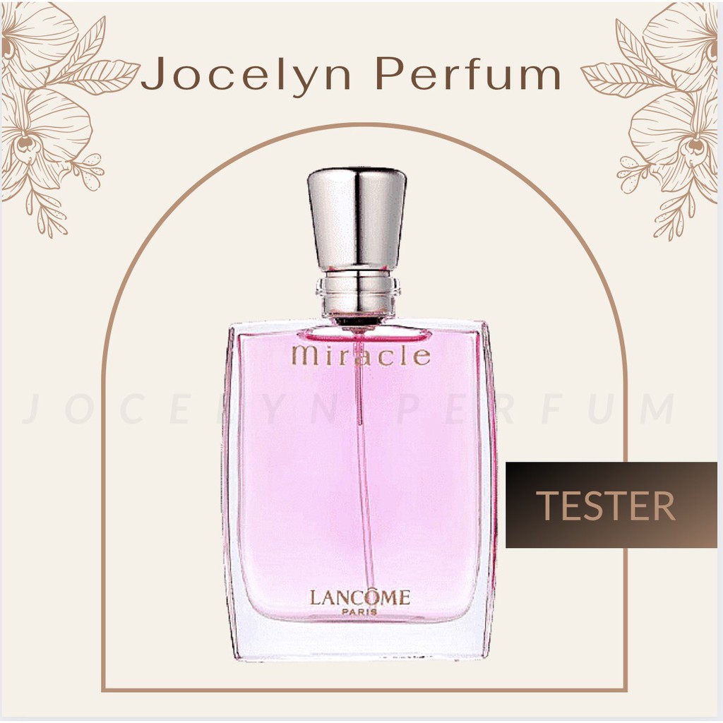 [TESTER] Nước Hoa Lancome Miracle - JOCELYN