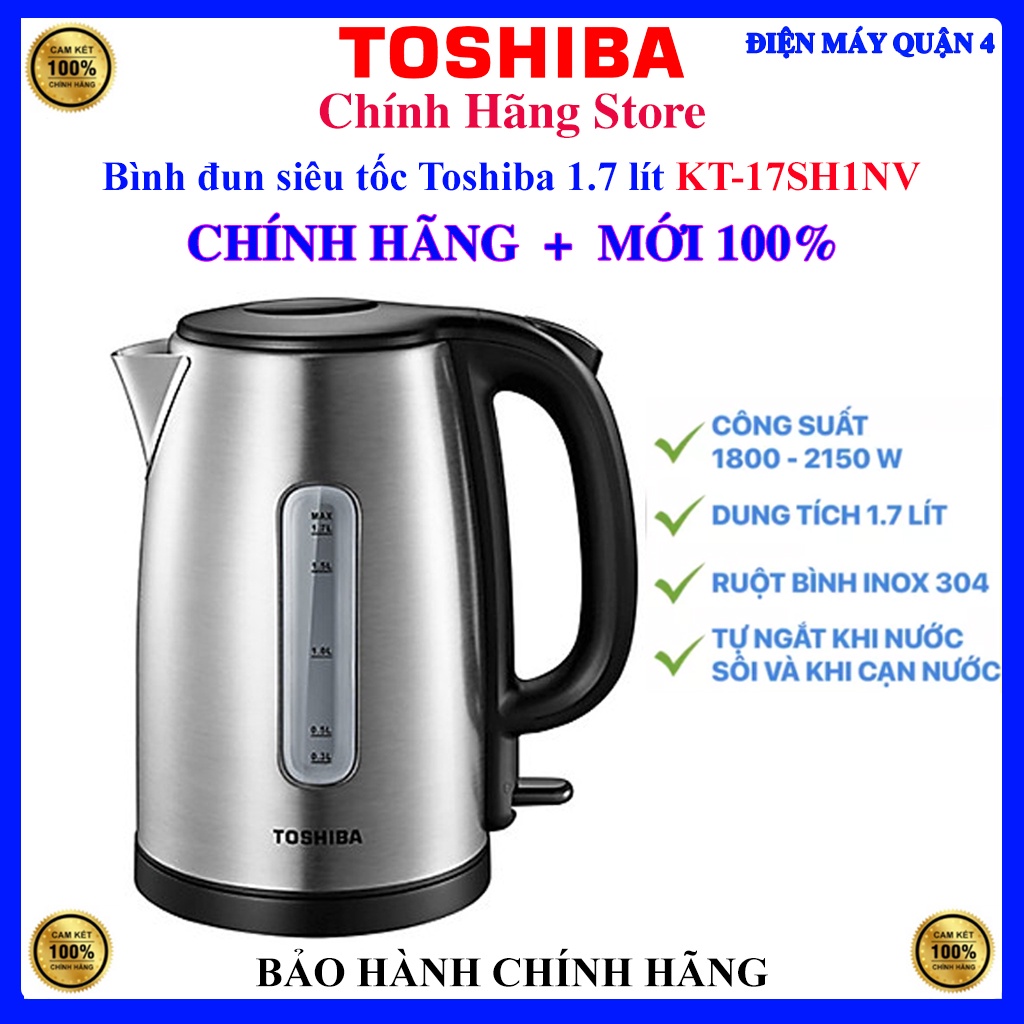 Bình đun siêu tốc Toshiba 1.7 lít KT-17SH1NV, Bảo hành chính hãng 12 tháng.