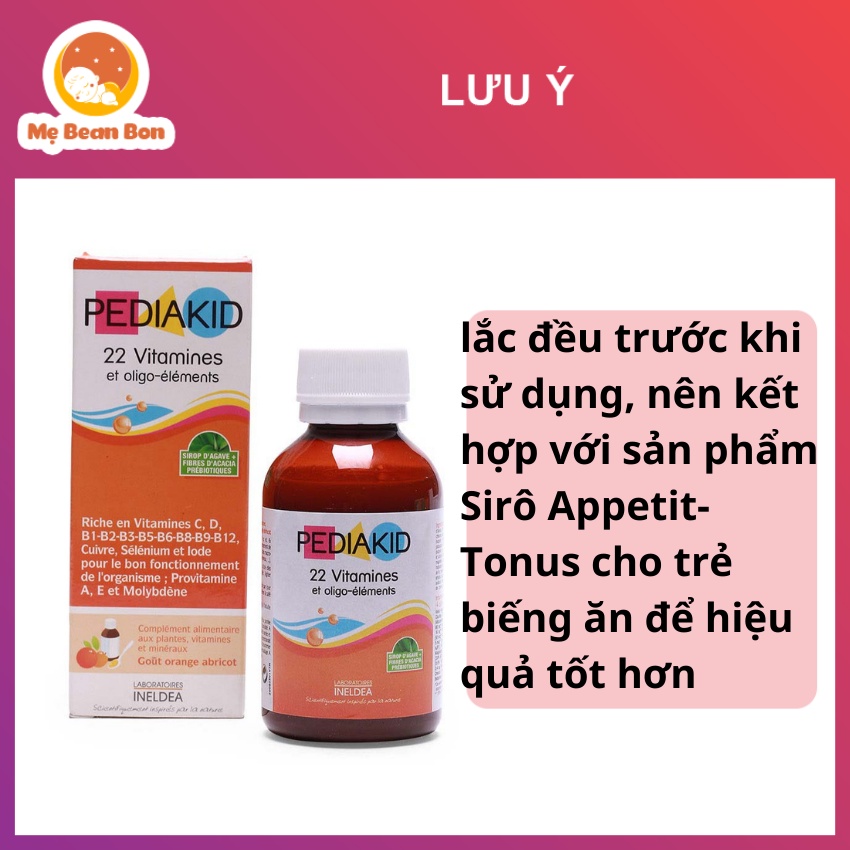 vitamin Pediakid 22 Vitamin Et Oligo Elements với 22 Vitamin Và Khoáng Chất của Pháp 125ml cho bé từ 6 tháng tuổi