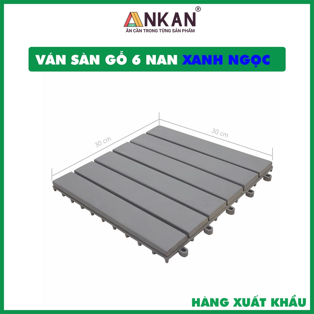 Ván Sàn Gỗ Ngoài Trời, Vỉ Gỗ Lót Sàn Ban Công 6 Nan Màu Xanh Ngọc Hàng Cao Cấp Có Phủ PU Chống Thấm
