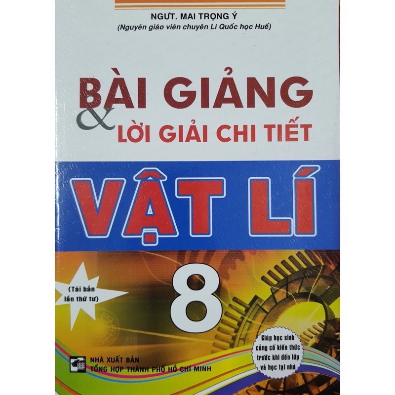 Sách - Bài Giảng Và Lời Giải Chi Tiết Vật Lí 8